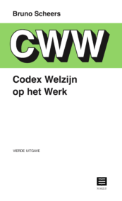 Codex welzijn op het werk (4e herziene uitgave - Bijgewerkt tot 1 december 2024)