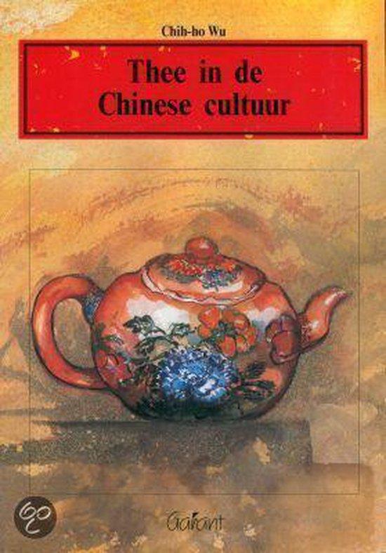 Thee in de Chinese cultuur (Reeks Chinese cultuur nr. 1)
