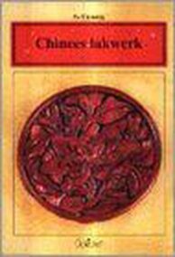 Chinees lakwerk (Reeks Chinese cultuur nr. 13)