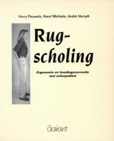 Rugscholing. Ergonomie en houdingscorrectie. Met oefenpakket