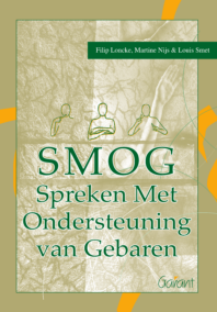 SMOG - Spreken Met Ondersteuning van Gebaren. Het handboek