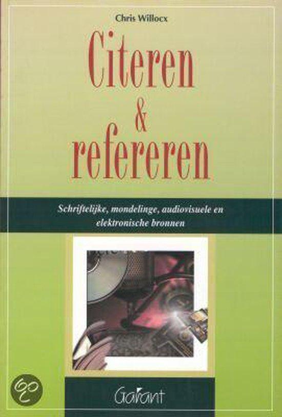 Citeren en refereren. Schriftelijke, mondelinge, audiovisuele en elektronische bronnen