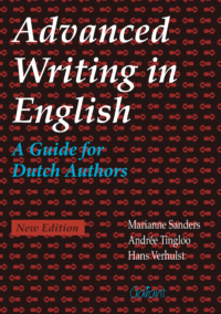 Advanced writing in English. A Guide for Dutch Authors