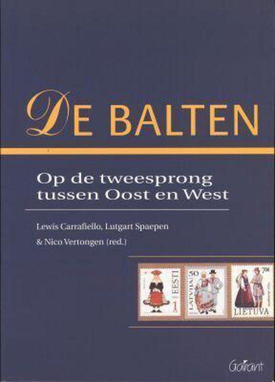 De Balten. Op de tweesprong tussen Oost en West