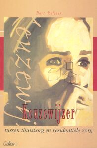 Keuzewijzer tussen thuiszorg en residentiƫle zorg