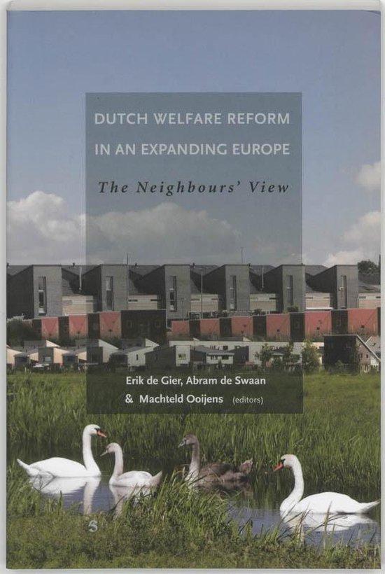 Dutch Welfare Reform in an expanding europe. The neigbour's view