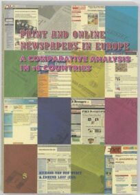 Print & on-line newspapers in Europe. A comparative content analysis in 18 countries in Western and Eastern Europe (september 2005)