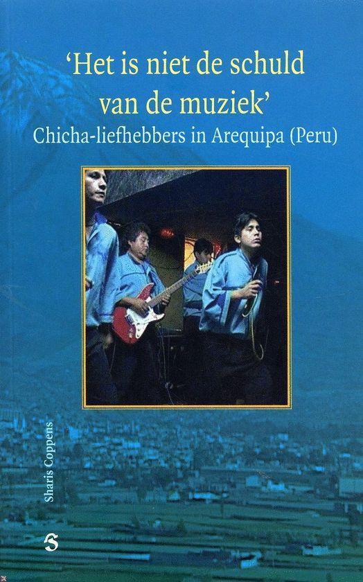 Het is niet de schuld van de muziek. Chicha-liefhebbers in Arequipa (Peru)