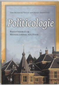 Politicologie. Basisthema's & Nederlandse politiek