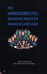 Het arbeidsbestel binnenstebuiten