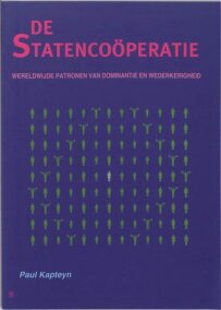 De Statencooperatie. Wereldwijde patronen van dominantie en wederkerigheid