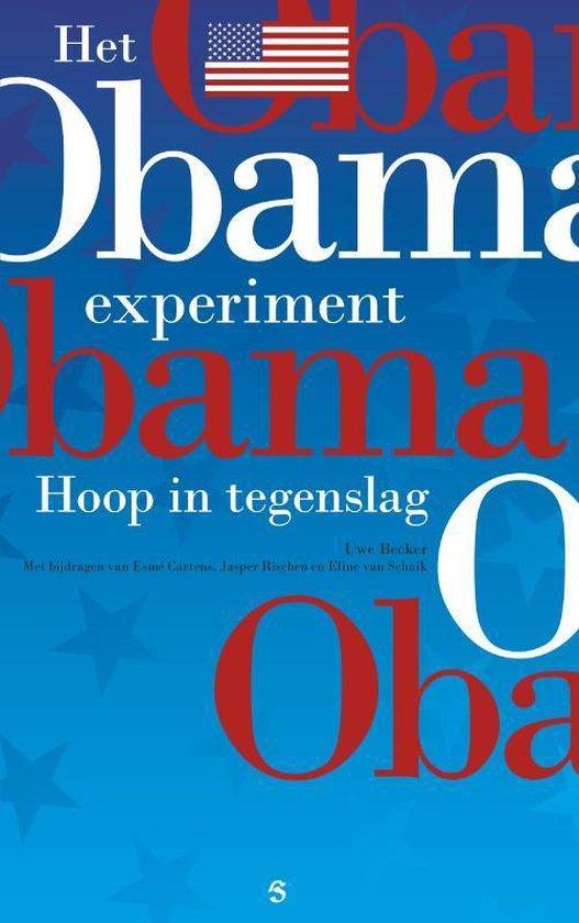 Het Obama experiment. Hoop in tegenslag
