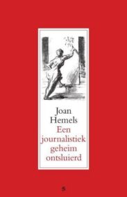 Een journalistiek geheim ontsluierd