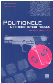 Politionele recherchetechnieken. Een praktijkoverzicht