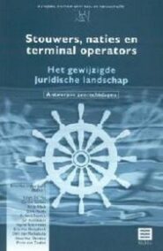 Stouwers, naties en terminal operators: het gewijzigde juridische landschap (Reeks Antwerpse Zeerechtdagen)