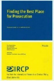 Finding the best place for prosecution. European study on jurisdiction criteria