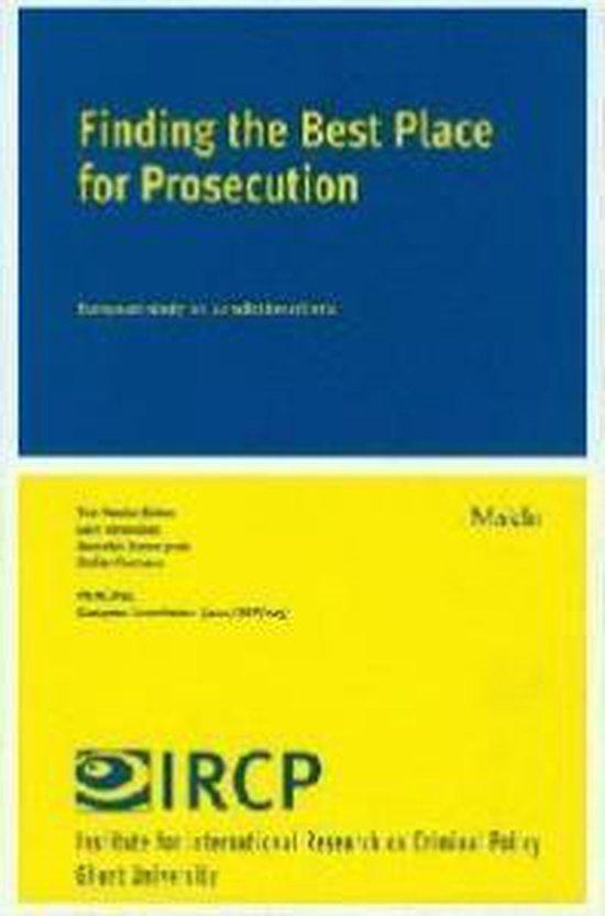 Finding the best place for prosecution. European study on jurisdiction criteria