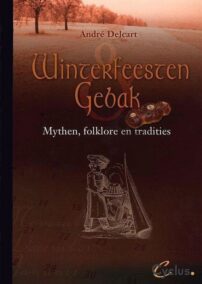 Winterfeesten en gebak. Mythen, folklore en tradities