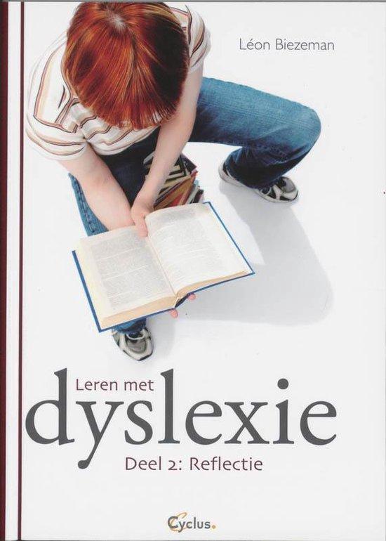 Leren met dyslexie - Deel 2: Reflectie