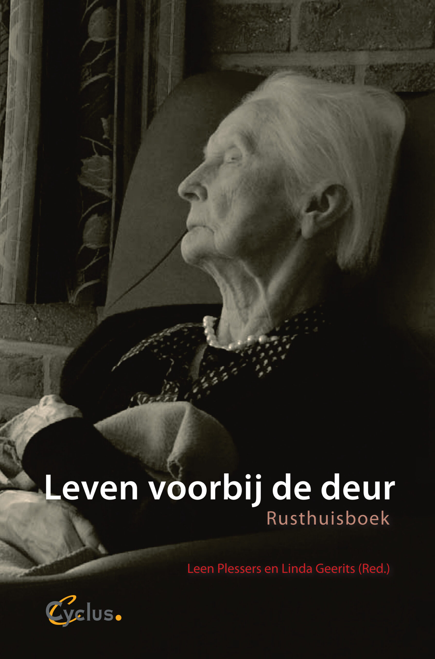 Leven voorbij de deur. Rusthuisboek. 2de licht gewijzigde druk