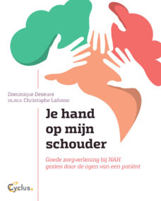 Je hand op mijn schouder. Goede zorgverlening bij NAH gezien door de ogen van een patiënt.