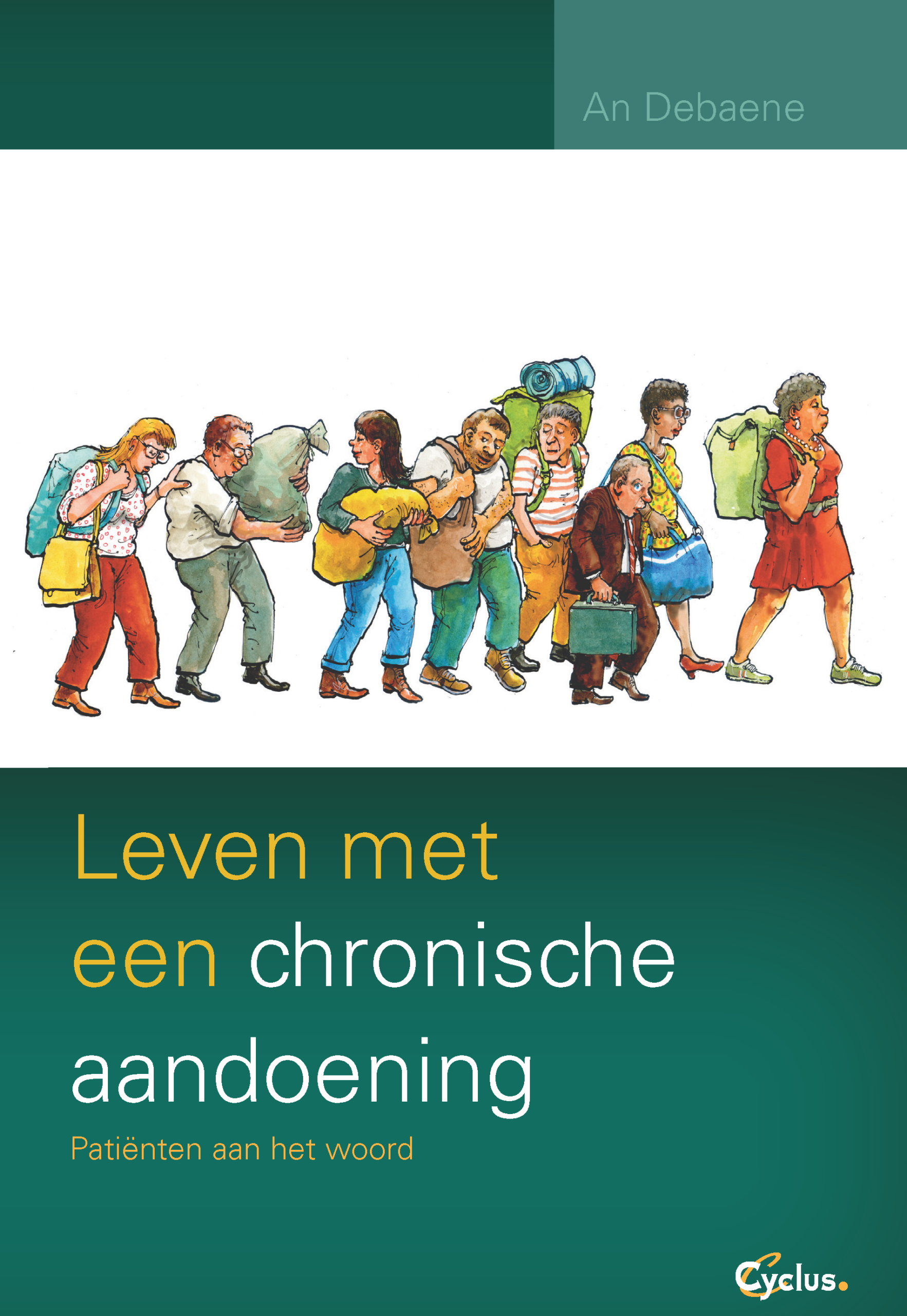 Leven met een chronische aandoening. Patiƫnten aan het woord