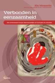 Verbonden in eenzaamheid - Een levensdans langs diepmenselijke ervaringen en emoties