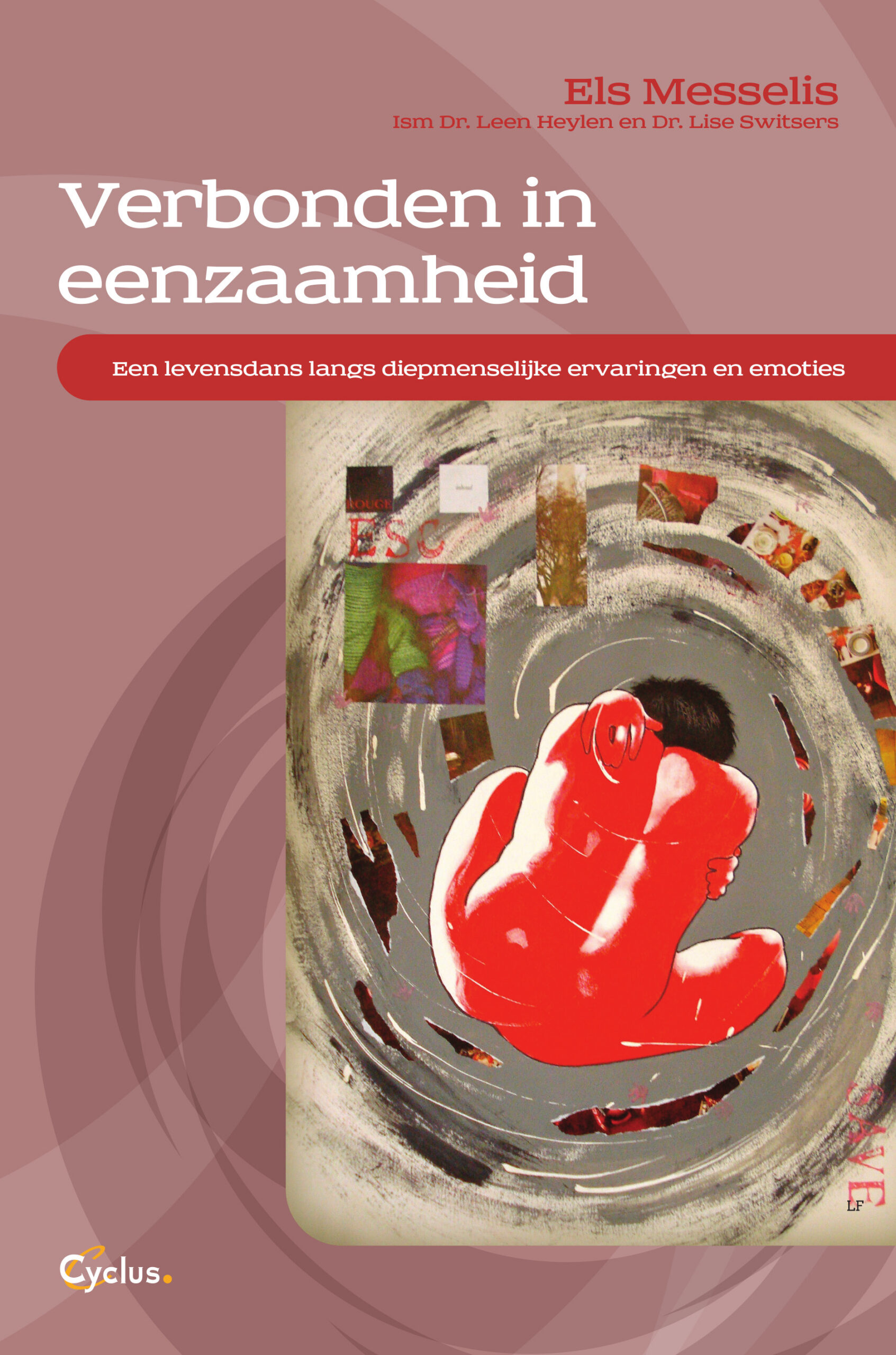 Verbonden in eenzaamheid - Een levensdans langs diepmenselijke ervaringen en emoties