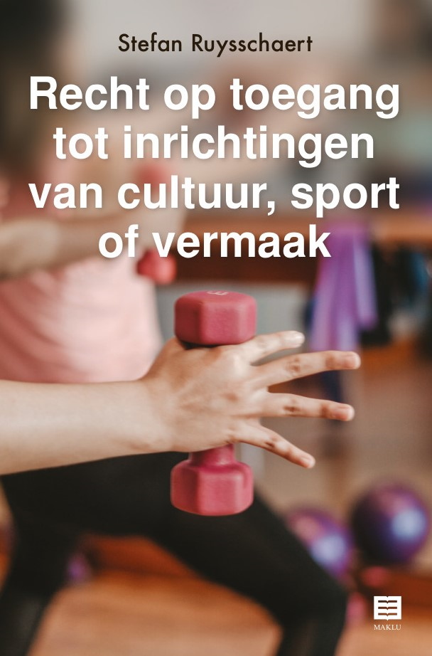 Recht op toegang tot inrichtingen van cultuur, sport of vermaak.