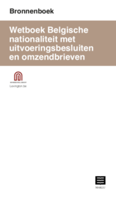 Wetboek Belgische nationaliteit met uitvoeringsbesluiten en omzendbrieven (Bronnenboek)