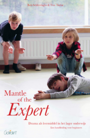 Mantle of the expert.Handleiding voor beginners. Drama als leermiddel in het lager onderwijs