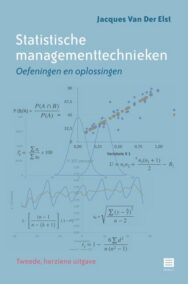 Statistische managementtechnieken. Oefeningen en oplossingen - Tweede, herziene uitgave.