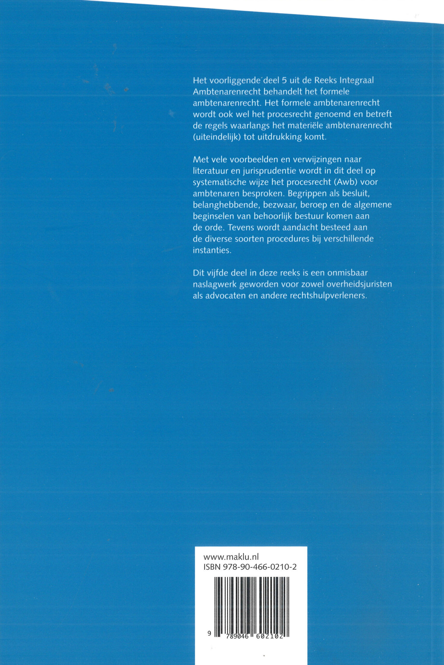 De Awb in het ambtenarenrecht (Reeks Integraal Ambtenarenrecht, deel 5) (Nederlands Recht) (2012)